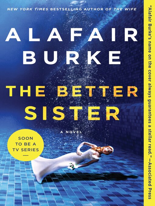 Title details for The Better Sister by Alafair Burke - Available